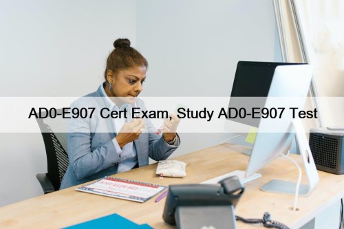 AD0-E907 Cert Exam, Study AD0-E907 Test