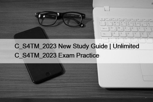 C_S4TM_2023 New Study Guide | Unlimited C_S4TM_2023 Exam ...